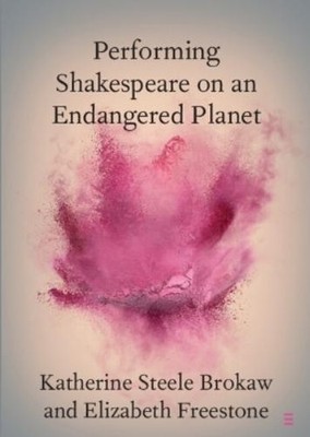 Elizabeth Freestone Katherine S Performing Shakespeare on an Endan (Taschenbuch)