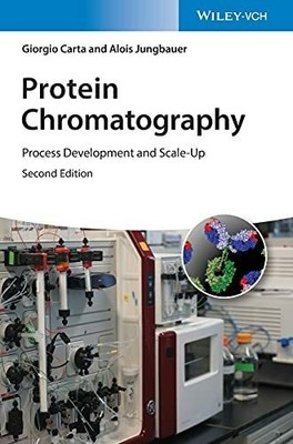 Protein Chromatography: Process Development and Scale-Up Buch Wiley-VCH