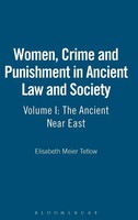 Elisabeth Meier Tetlow | Women, Crime And Punishment In Ancient Law And Society