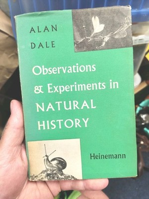 Alan Dale Observations & Experiments In Natural History Book. 1st Edition 1960