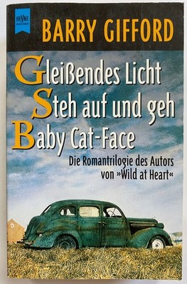 Gleissendes Licht /Steh auf und geh /Baby Cat-Face - Barry Gifford - ungelesen
