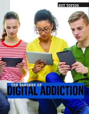 The Dangers of Digital Addiction - HardBack NEW Vink, Amanda 08/03/2020
