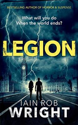 Legion By Iain Rob Wright - New Copy - 9781533587978