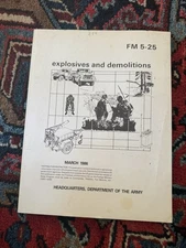 US Army EXPLOSIVES AND DEMOLITIONS Book Tactical Survival Manual   FM 5-25  1985