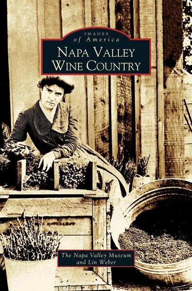 Lin Weber (U. A.) | Napa Valley Wine Country | Buch | Englisch (2004) | Gebunden-image