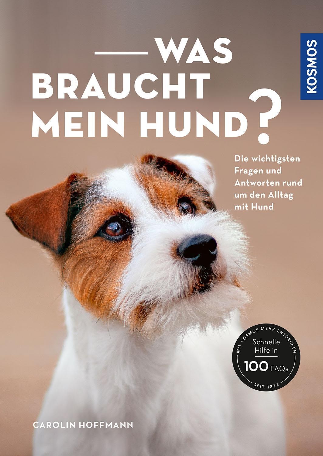 Was braucht mein Hund? Carolin Hoffmann