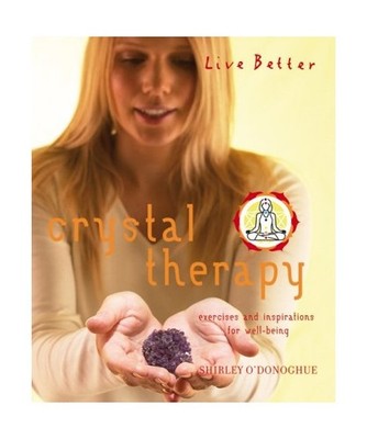 Besser Leben: Edelsteintherapie, Shirley O'Donoghue