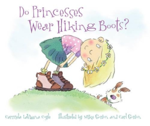 Carmela LaVigna Coyle Do Princesses Wear Hiking Boots? (Kartonbuch) - Bild 1 von 1