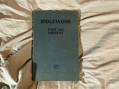 Ridgewood NJ Past and Present 1866 - 1916 New Jersey PB Book 175 Pages