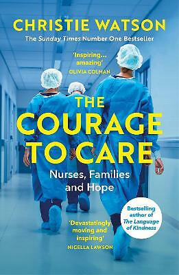 The Courage to Care by Christie Watson (Paperback Book) - Image 9