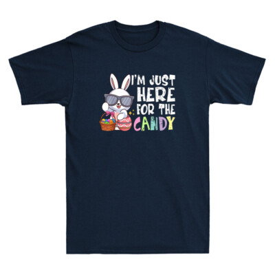Easter Bunny I'm Just Here For Easter Candy Funny Gifts Vintage Unisex T-Shirt