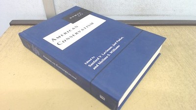 			American Conservatism: NOMOS LVI (NOMOS - American Society for Po		