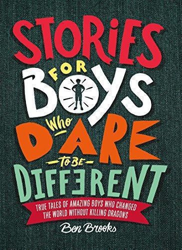 Stories for Boys Who Dare to be Different: The New York Times... - Brooks, Ben