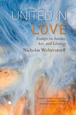 United In Love by Rutledge, Jonathan C.;wolterstorff, Nicholas;cockayne, Josh...
