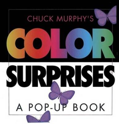 Color Surprises - Hardcover By Murphy, Chuck - GOOD