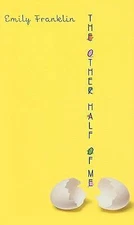 The Other Half of Me by Emily Franklin