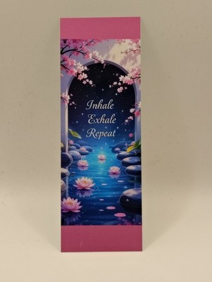 Inhale Exhale Repeat Lotus Garden Bookmark