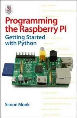 Raspberry Pi programmieren: Erste Schritte mit Python - Monk, Simon