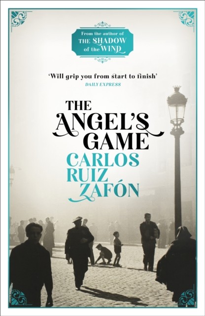 The Angel's Game by Carlos Ruiz Zafon (Paperback Book)