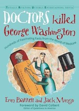 Doctors Killed George Washington: Hundr..., Mingo, Jack