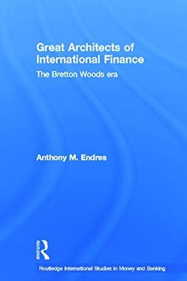 Endres - Architects of the International Financial System - New paper - T9000z