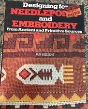 Designing for Needlepoint Embroidery Ancient Primitive Sources Jan Messent Book