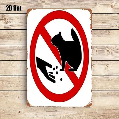 Simple No Feeding Cat Icon Vintage Metal Tin Sign Garage Outdoor Wall Decor Gift