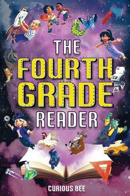 The Fourth Grade Reader | 12 Short Stories for Kids in 4th Grade | Curious Bee