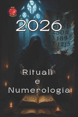Rituali e Numerologia 2026 by Angeline Rubi (Italian) Paperback Book