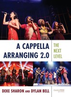 Deke Sharon (U. A.) | Cappella Arranging 2.0 | Buch | Englisch (2024)