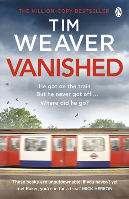 Vanished by Tim Weaver (Paperback Book)