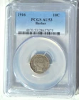 1916 US Charles E. Barber One Dime 10C - PCGS Graded AU53 Slab 90% Silver