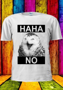 Owl Laughing Haha No Ha Ha Tumblr T Shirt Vest Tank Top Men Women Unisex 1454 Ebay