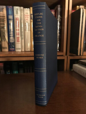 E. Burke / Reflections on the Revolution in France / Arlington House / HB NEW