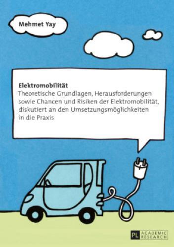 Thumbnail - Elektromobilität Theoretische Grundlagen, Herausforderungen Sowie
