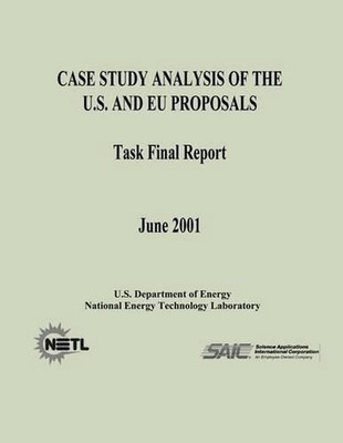 Case Study Analysis of the U. S. and EU Proposals (Task Final Report) by Nationa
