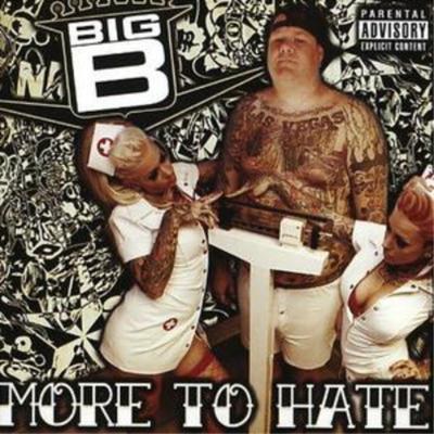 Big B More to Hate (CD) Album (US IMPORT)