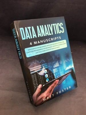 Data Analytics: 4 Manuscripts, Matt Foster, 2019, OOP, PB, VG,  250829