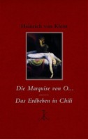 Heinrich Von Kleist Die Marquise Von O... / Das Erdbeben In Chili