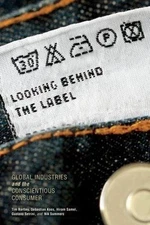 Looking behind the Label: Global Industries and the Conscientious Consumer (Fram