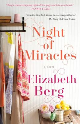 Night of Miracles, by Berg, Elizabeth (0525509526) Paperback