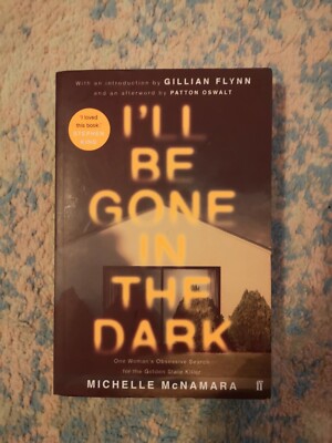 I'll Be Gone in the Dark - by Michelle McNamara - HBO / Golden State Killer 