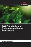 Ismail Lahmini | Swot Analysis And Environmental Impact Assessment | Taschenbuch