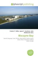 Frederic P. Miller (U. A.) | Biscayne Bay | Taschenbuch | Englisch (2026)