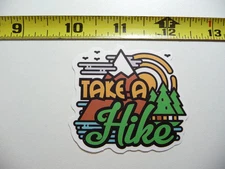 TAKE A HIKE SMALL STICKER DECAL CAMPING TRAVEL VACATION FUNNY