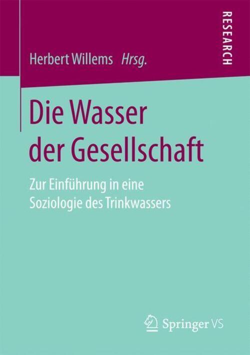 Thumbnail - Die Wasser Der Gesellschaft Zur Einführung In Eine Soziologie Des
