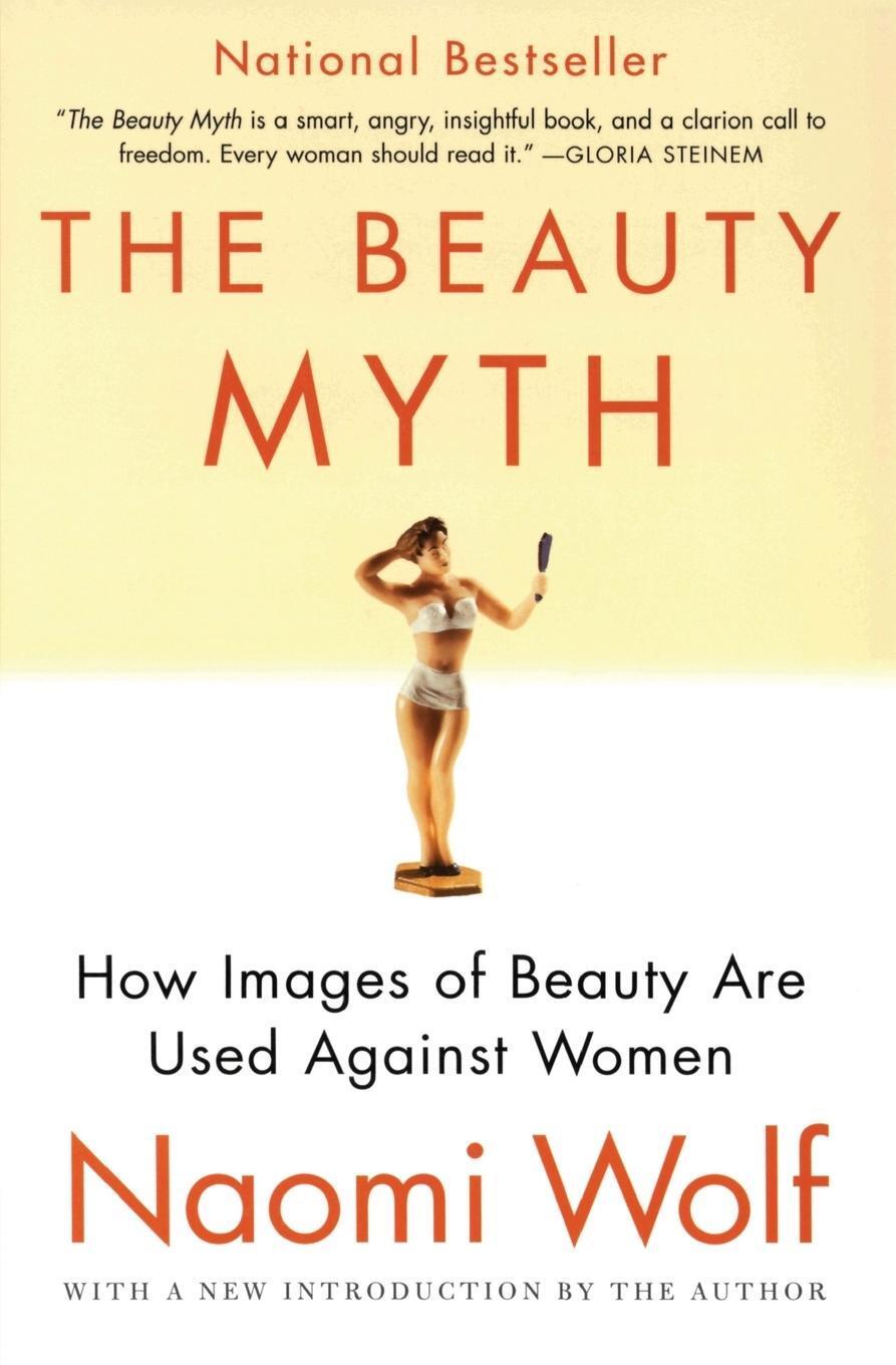 The Beauty Myth Naomi Wolf