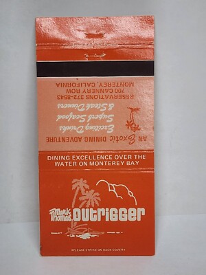 Vintage Matchbook Cover - Mark Thomas OUTRIGGER Restaurant Cannery Monterey CA