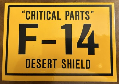 Vintage F-14 ''Critical Parts'' Label for Desert Shield