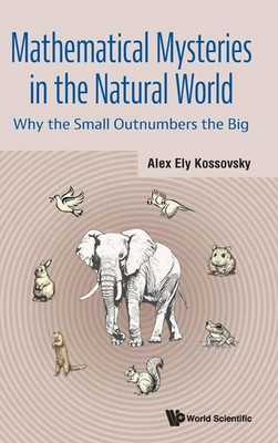Kossovsky Alex Ely | MATHEMATICAL MYSTERIES IN THE NATURAL WORLD | Buch (2025)